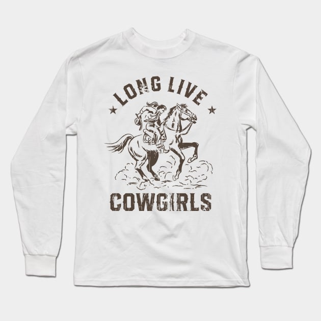Long Live Cowgirls Horse Ride Long Sleeve T-Shirt by AnnetteNortonDesign